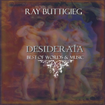 Ray Buttigieg,Desiderata-The Best of Words & Music